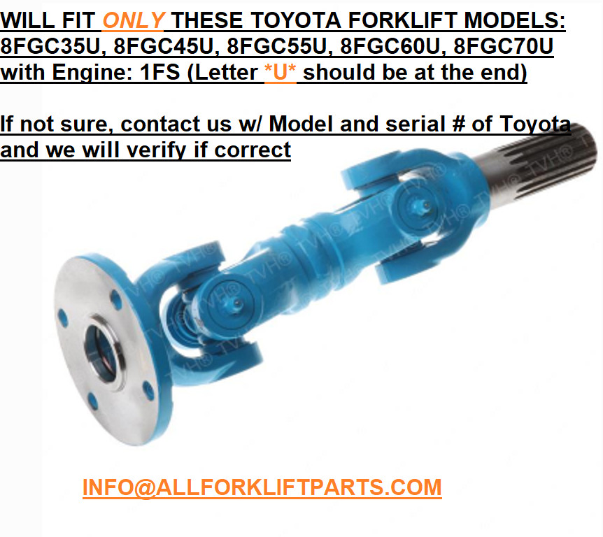 TOYOTA FORKLIFT DRIVE SHAFT, FAN DRIVE 8FGC35U 8FGC45U 8FGC55U 8FGC60U 8FGC70U