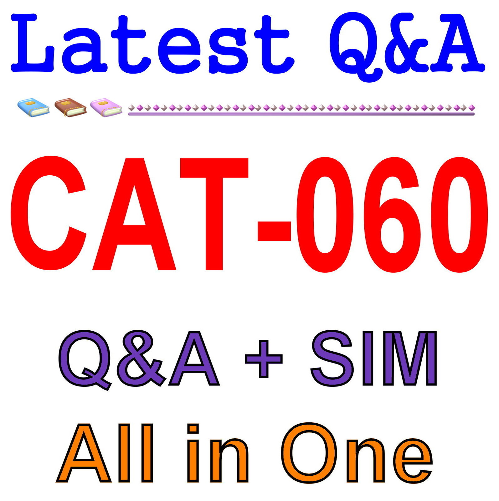 CA Spectrum Infrastructure Manager r9 Professional CAT-060 Exam Q&A+SIM