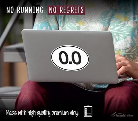 0.0 Sticker No Running – Don’t Run Funny Marathon Sticker – Waterproof