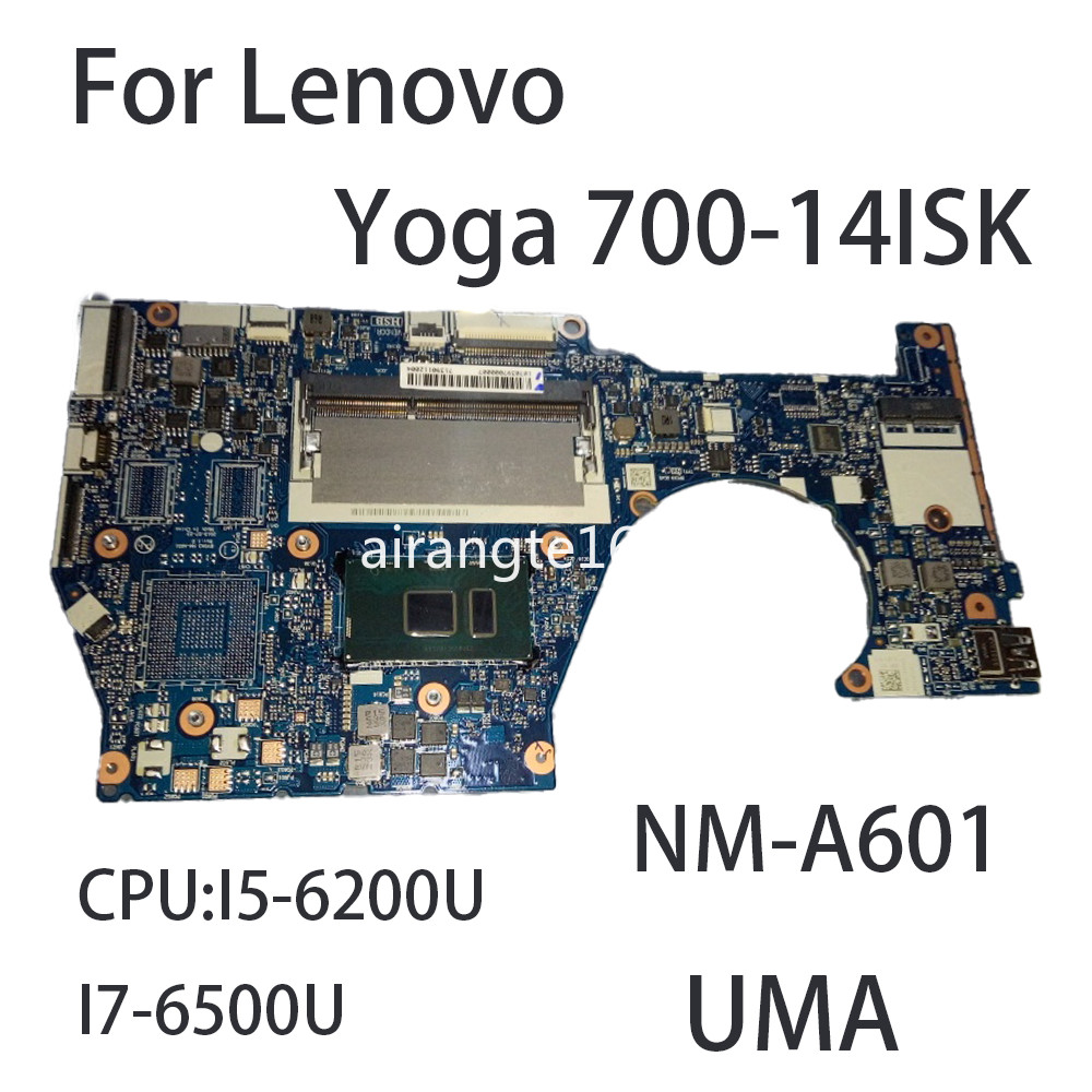NM-A601 For Lenovo Yoga 700-14ISK Motherboard With CPU:I5-6200U I7-6500U UMA