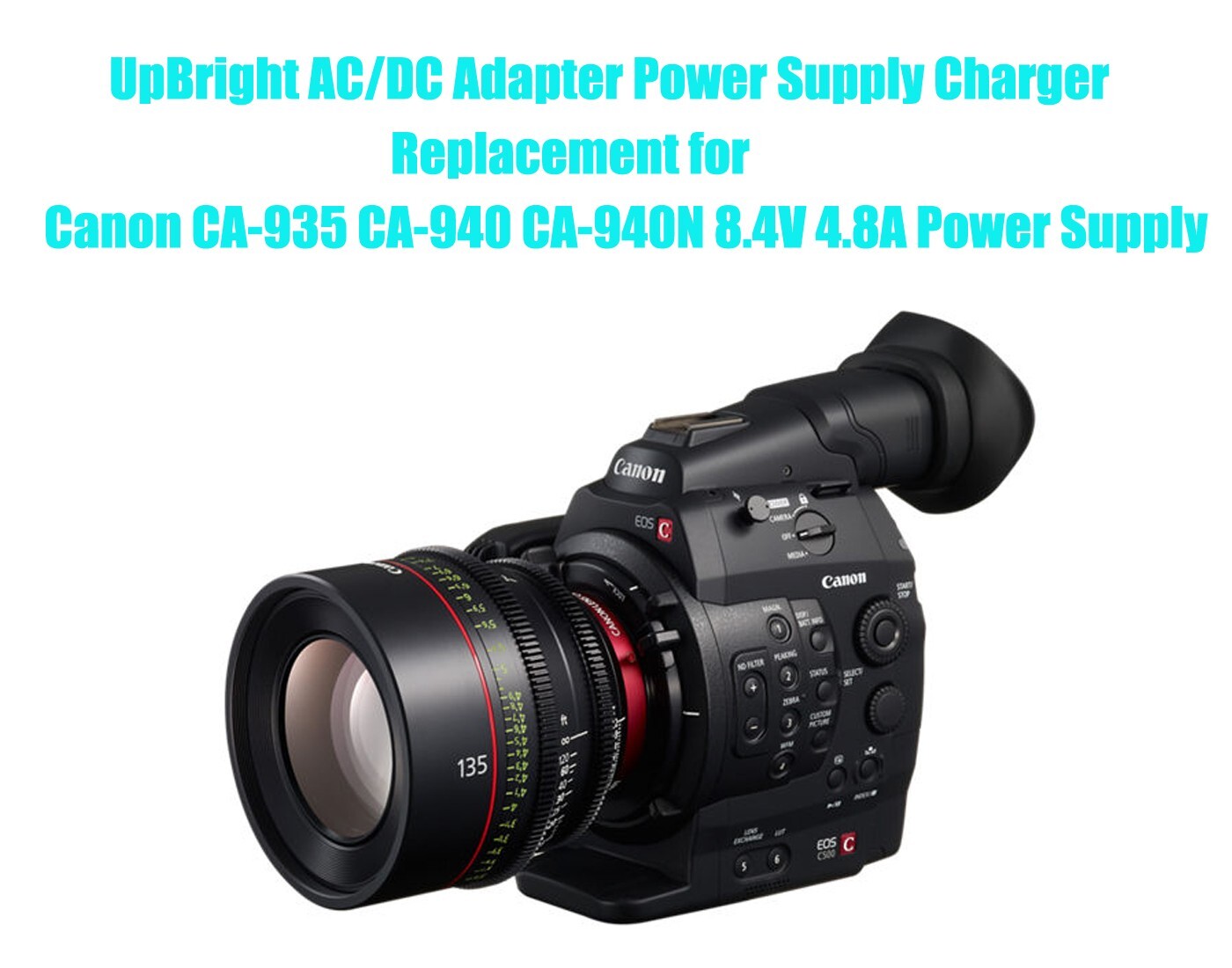 AC Adapter for Canon EOS C100 C300 C500 PL Mark II XF400 XF405 CA-935 CA-940 N