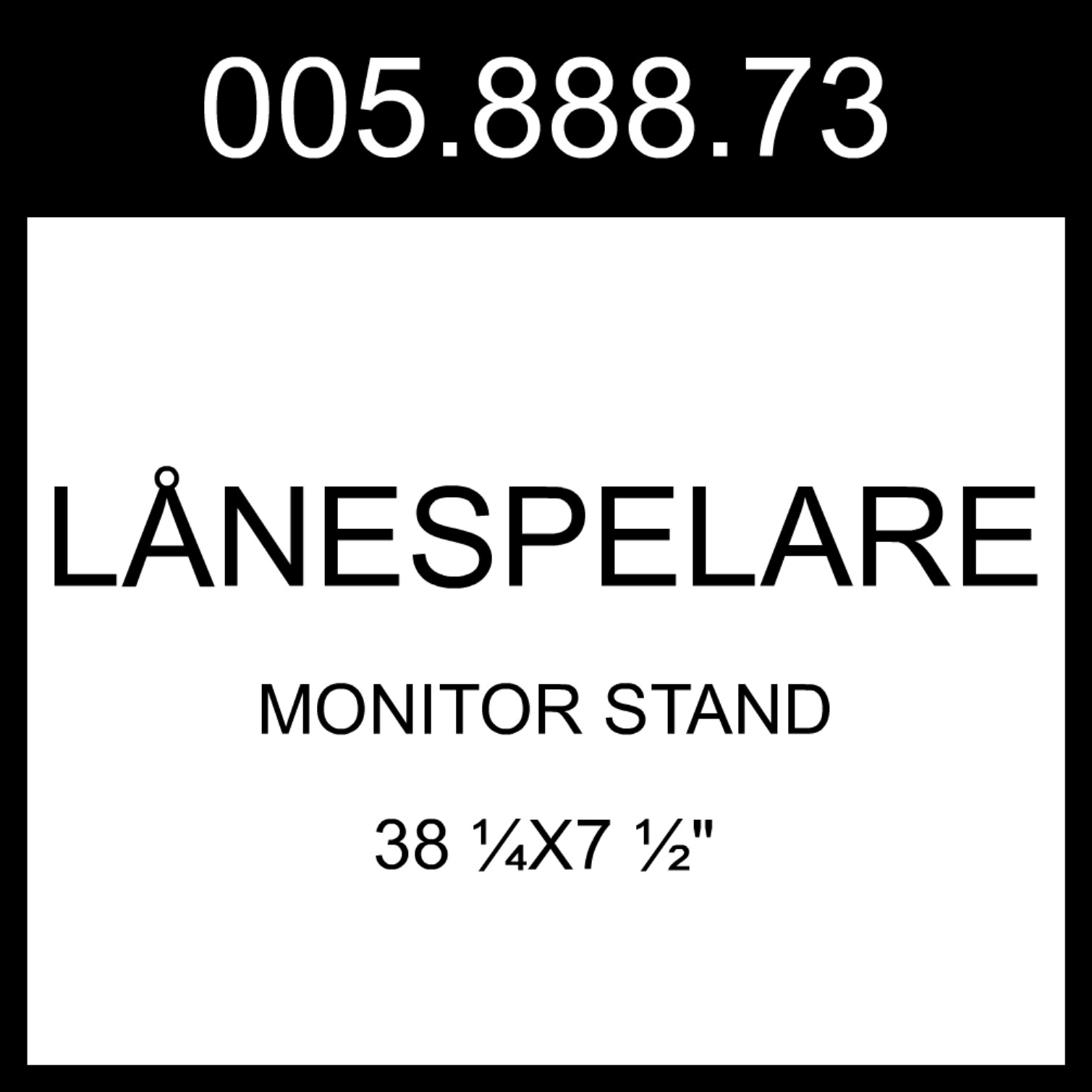 IKEA LANESPELARE LÅNESPELARE Monitor Stand Black 38 ¼x7 ½” 005.888.73