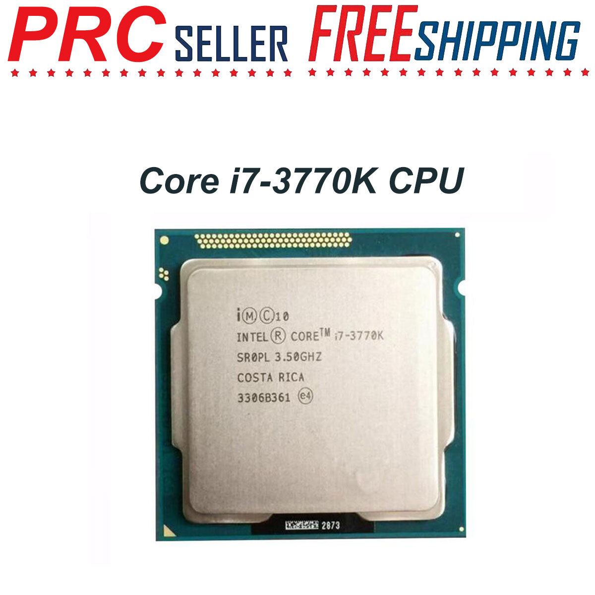 Intel Core i7-3770K 3.5GHz LGA 1155 SR0PL Quad Cores 5.00GT/s CPU Processor 77W