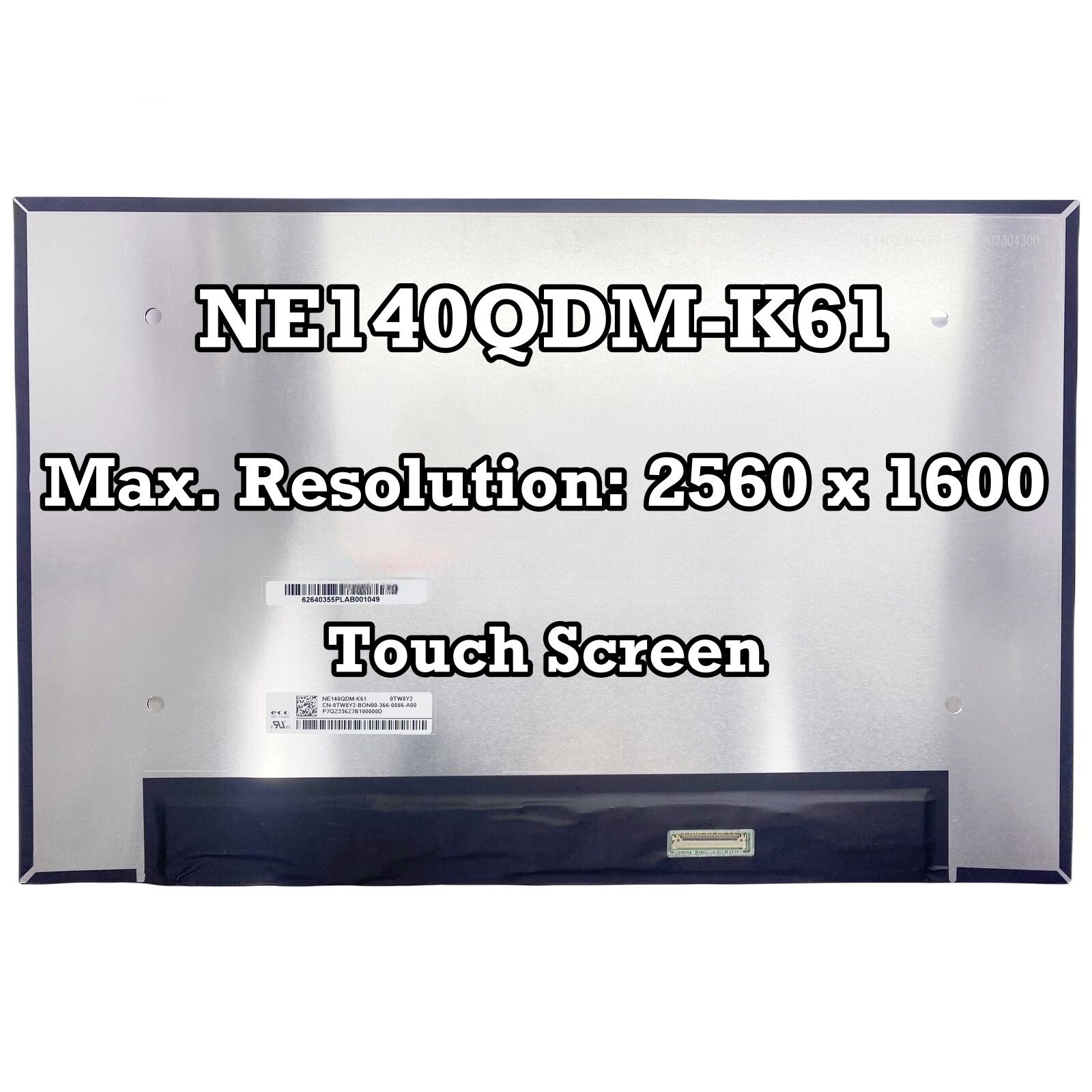 NE140QDM-K61 14.0” LCD Touch Screen Display Panel 0TW8Y2 2560×1600 40Pins 60Hz