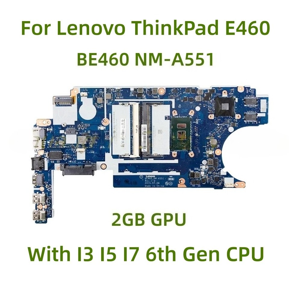For Lenovo ThinkPad E460 motherboard BE460 NM-A551 W/ I5 I7 6th Gen CPU 2GB GPU
