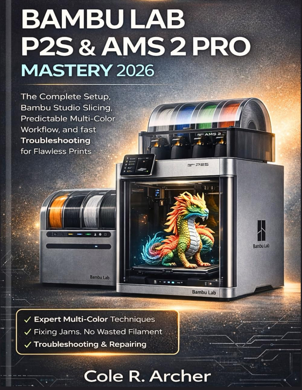 BAMBU LAB P2S & AMS 2 PRO MASTERY 2026: The Complete Setup, Bambu Studio Slicing
