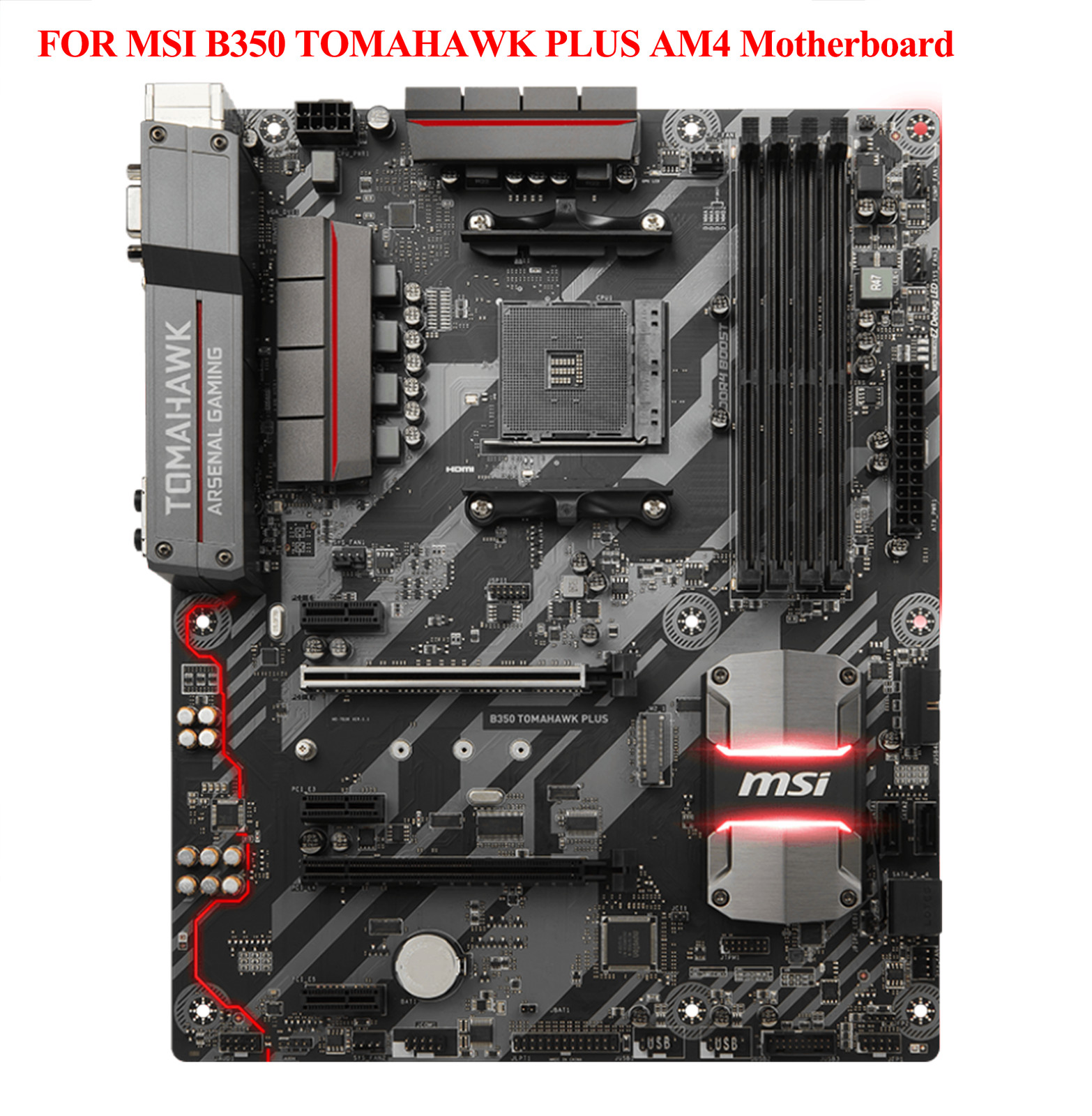 100% Tested FOR MSI B350 TOMAHAWK PLUS AM4 Motherboard 64GB DDR4 VGA+DVI