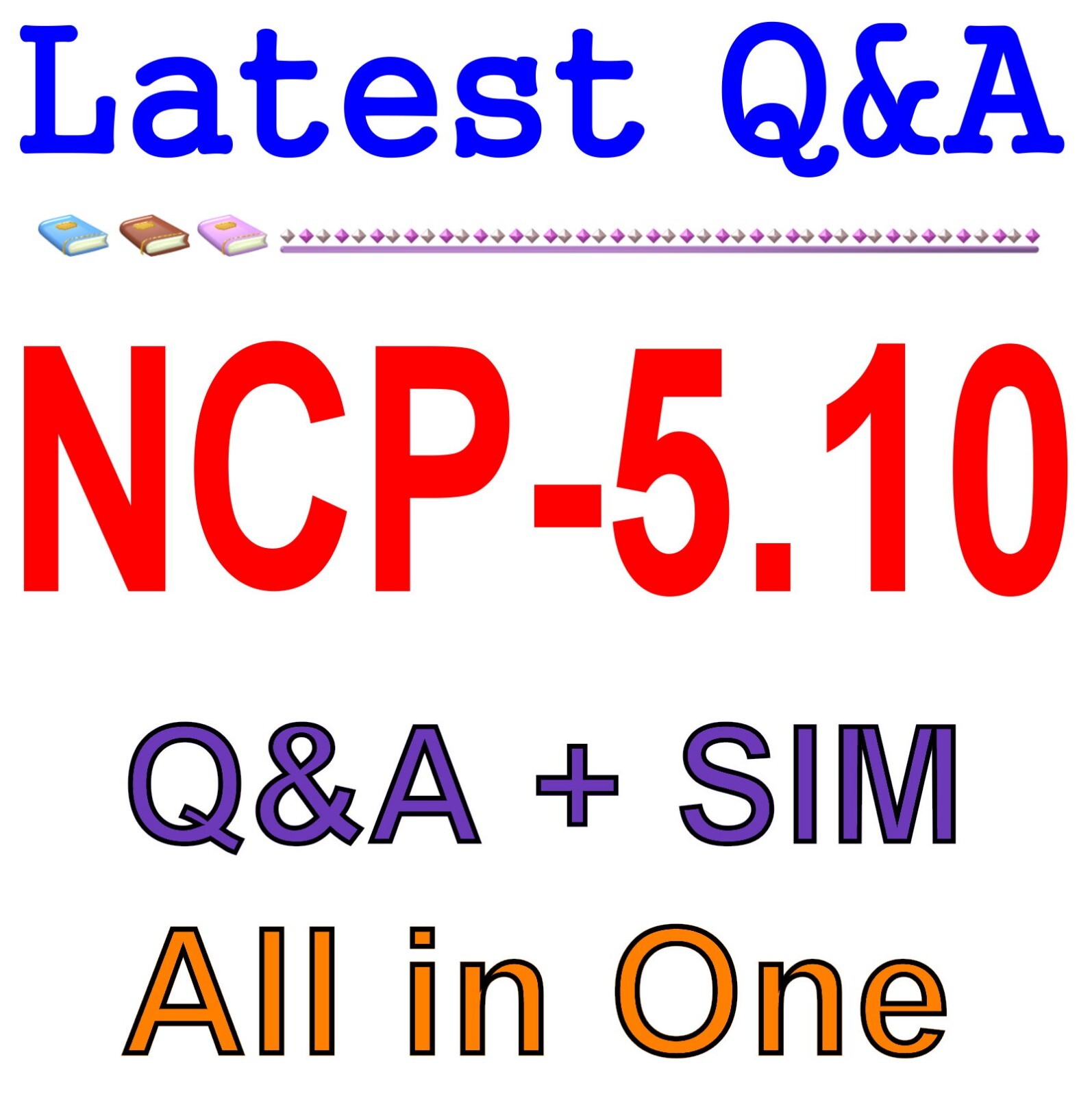 Nutanix Certified Professional (NCP) 5.10 NCP-5.10 Exam Q&A