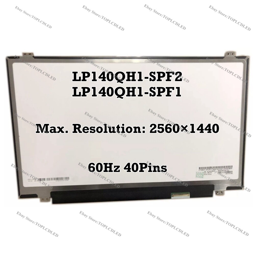 LP140QH1-SPF2 LP140QH1-SPF1 14.0″ QHD 2560×1440 60Hz IPS EDP 40 Pins LCD Screen