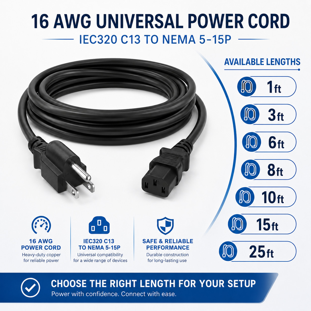 16 AWG Universal Power Cord (IEC320 C13 to NEMA 5-15P) – 1/3/6/8/10/15/25 ft